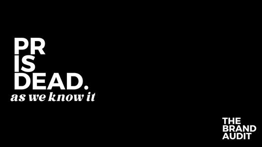 PR (as we know it) is dead.