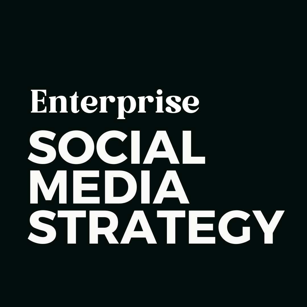 Social Media Strategy | Enterprise