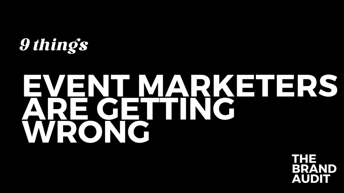 9 Things Event Marketers are Getting Wrong